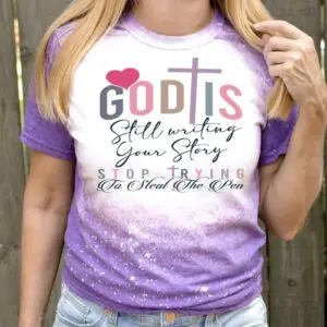 God Is Still Writing Your Story Stop