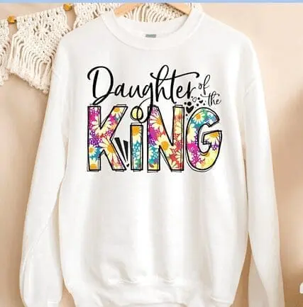 Daughter Of The King Christian Sweatshirt