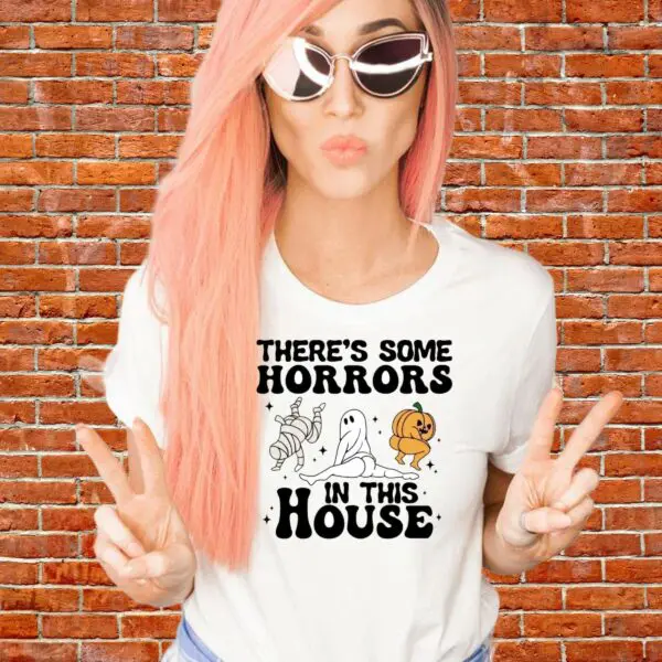 There'S Some Horrors In This House Tee