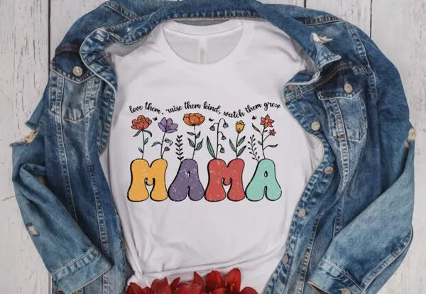 Inspiring T-Shirt For Mama