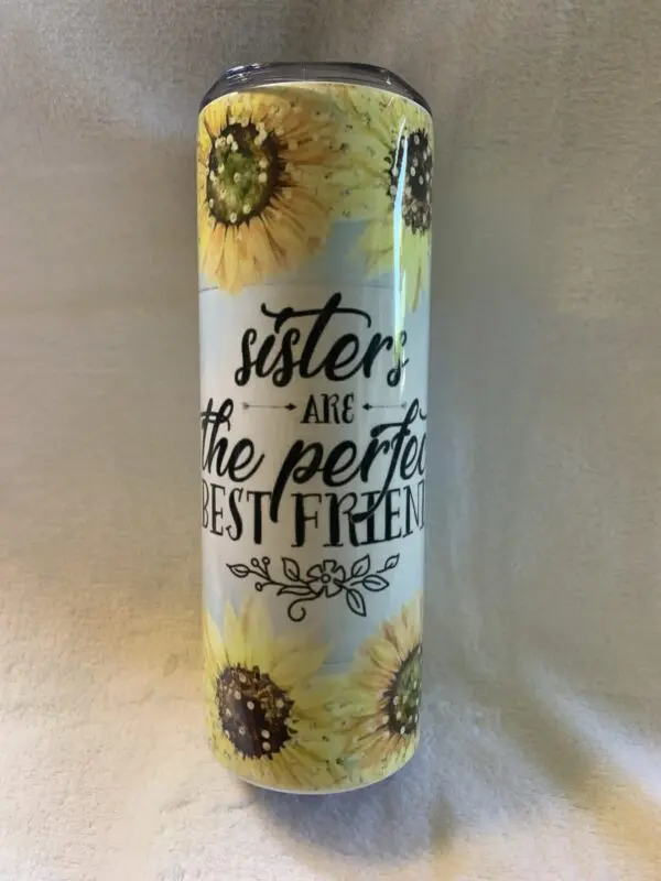 Sisters Are The Perfect Best Friend Tumbler