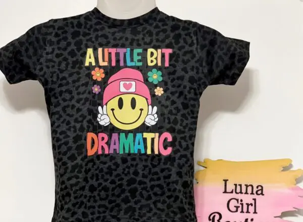 A Little Bit Dramatic T-Shirt