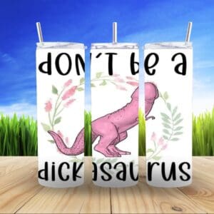 Dickasaurus 20oz Tumbler