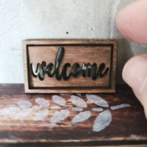 Adorable Dollhouse Miniature Wooden Welcome sign